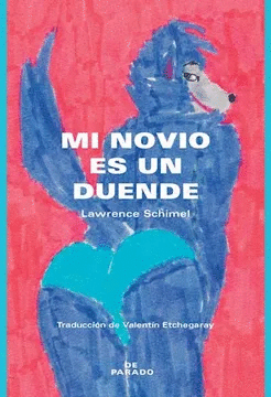MI NOVIO ES UN DUENDE / LAWRENCE SCHIMEL