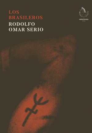 BRASILEROS, LOS / RODOLFO OMAR SERIO