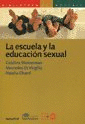 ESCUELA Y LA EDUCACION SEXUAL, LA
