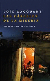 CARCELES DE LA MISERIA, LAS