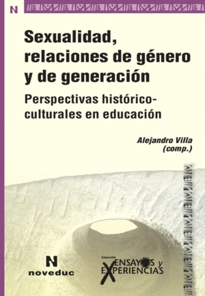 SEXUALIDAD, RELACIONES DE GENERO Y DE GENERACION: