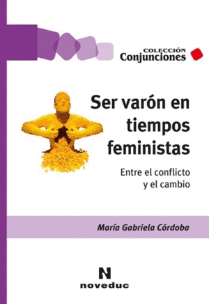 SER VARÓN EN TIEMPOS FEMINISTAS