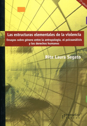 ESTRUCTURAS ELEMENTALES DE LA VIOLENCIA, LAS