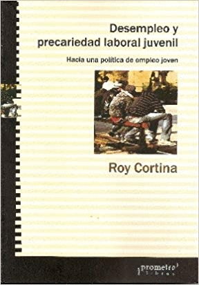 DESEMPLEO Y PRECARIEDAD LABORAL JUVENIL