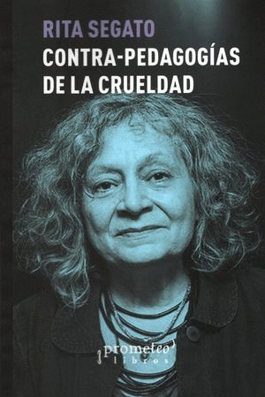 CONTRA - PEDAGOGIAS DE LA CRUELDAD