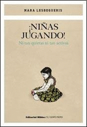 NIÑAS JUGANDO  /  ¡NIÑAS JUGANDO!