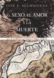 SEXO, EL AMOR Y LA MUERTE, EL