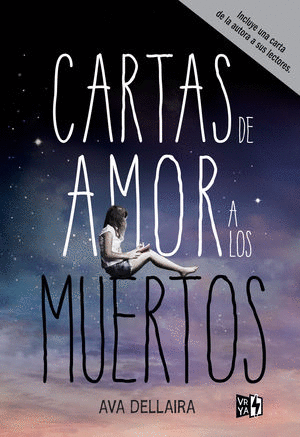 CARTAS DE AMOR A LOS MUERTOS (EDICIÓN DE LUJO) / AVA DELLAIRA