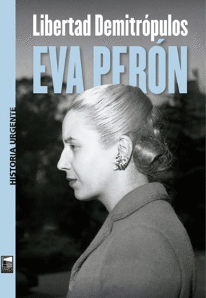 EVA PERON / LIBERTAD DEMITROPULOS