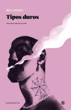 TIPOS DUROS / BELL HOOKS