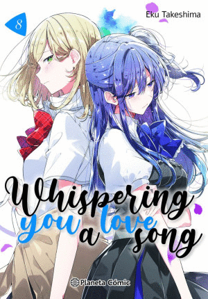 WHISPERING YOU A LOVE SONG #8 / EKU TAKESHIMA