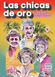 CHICAS DE ORO, LAS :